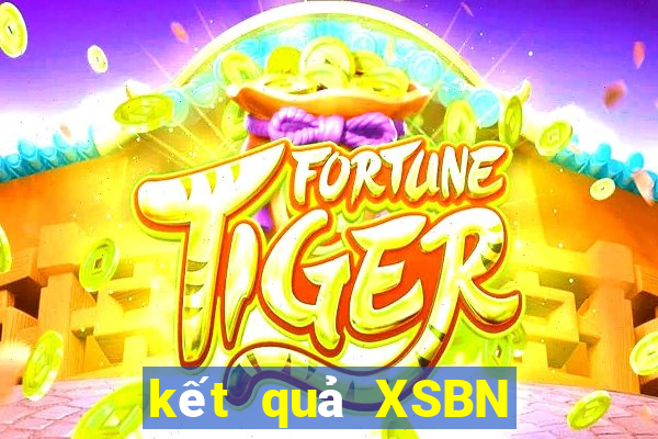 kết quả XSBN ngày 4