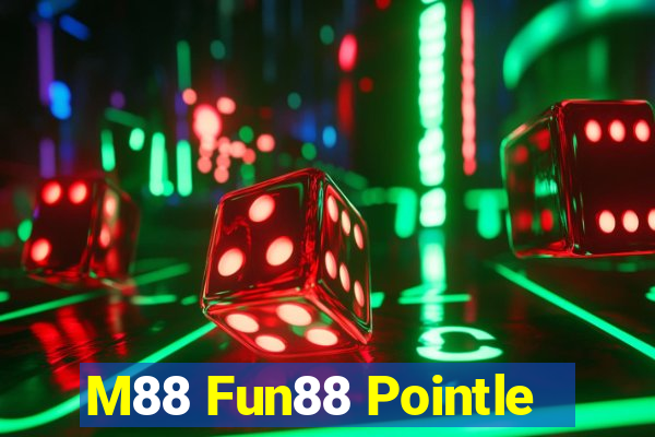 M88 Fun88 Pointle