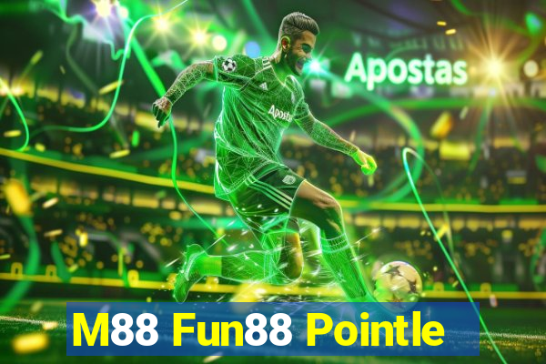 M88 Fun88 Pointle