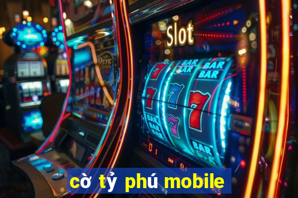 cờ tỷ phú mobile