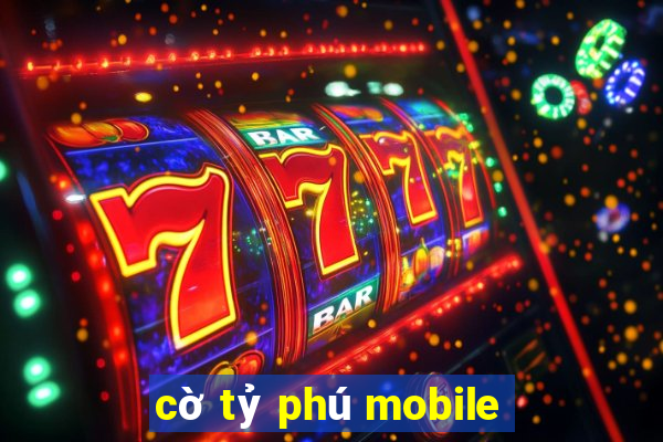 cờ tỷ phú mobile