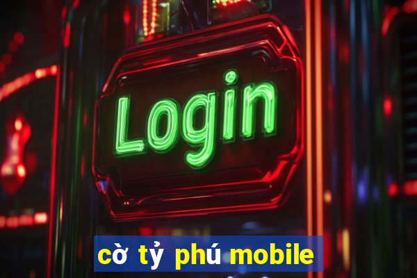 cờ tỷ phú mobile