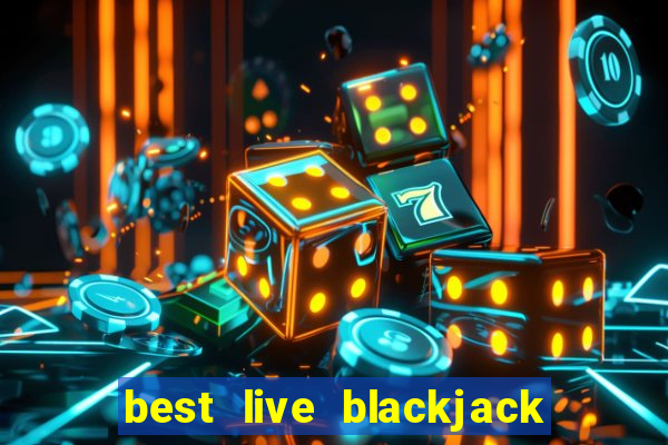 best live blackjack online uk