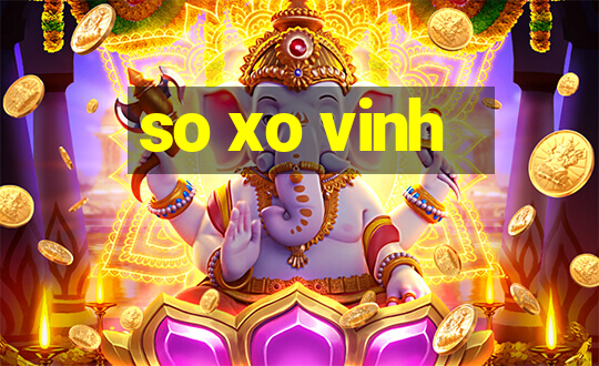 so xo vinh