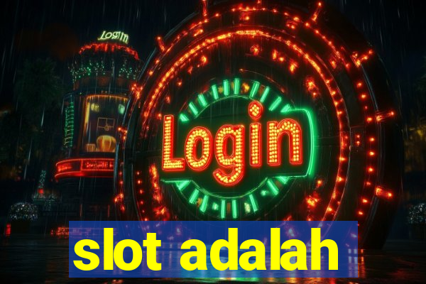 slot adalah