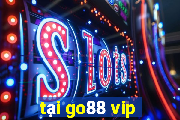 tại go88 vip