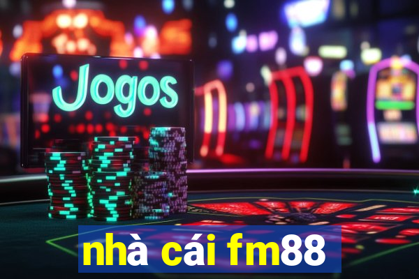 nhà cái fm88