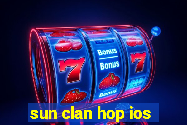 sun clan hop ios