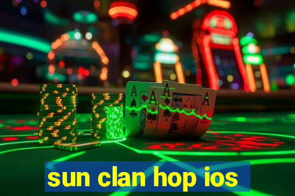 sun clan hop ios