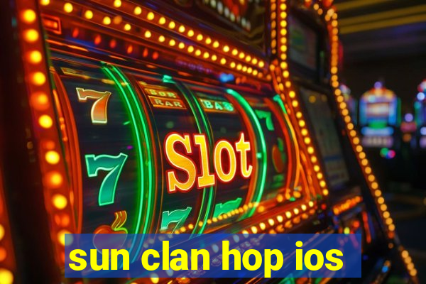 sun clan hop ios