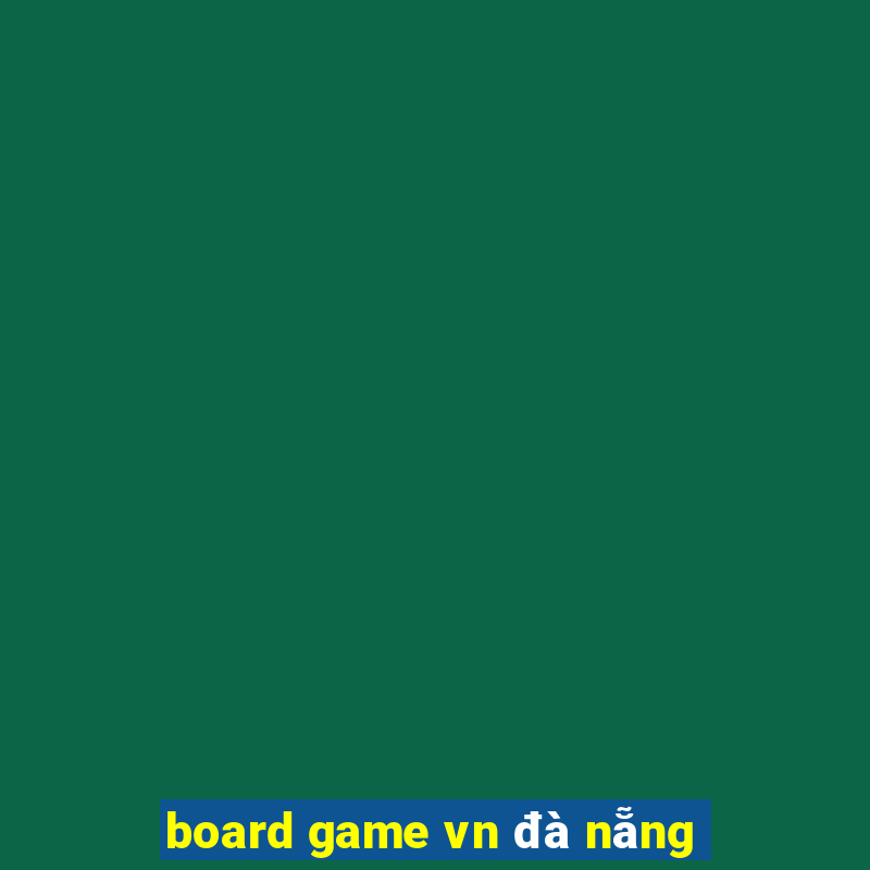 board game vn đà nẵng