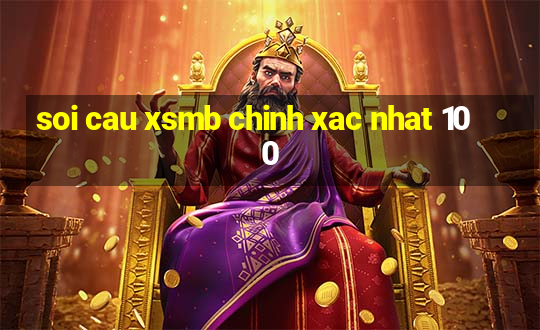 soi cau xsmb chinh xac nhat 100