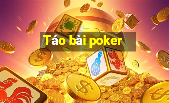 Táo bài poker