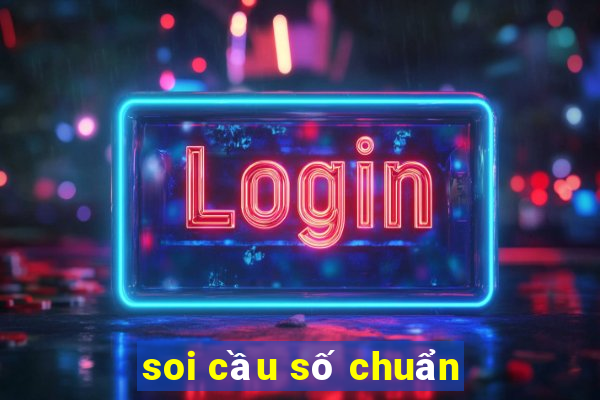 soi cầu số chuẩn