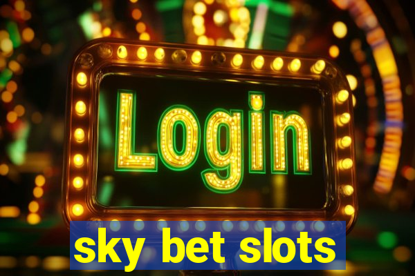 sky bet slots