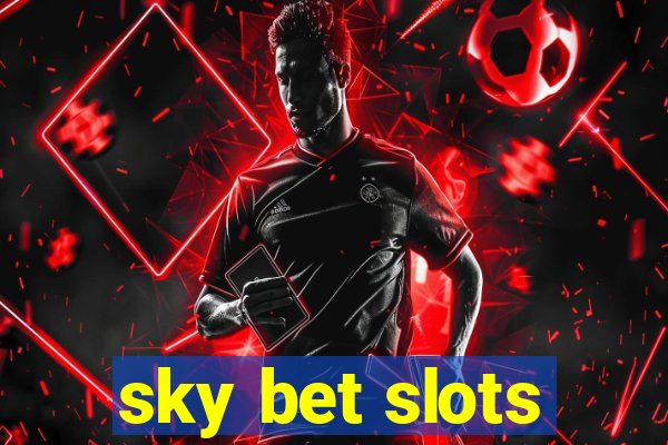 sky bet slots