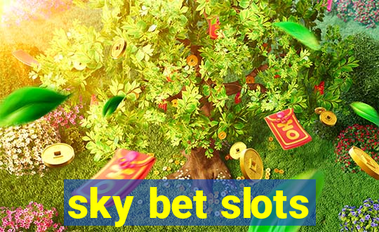 sky bet slots