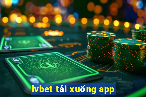 lvbet tải xuống app