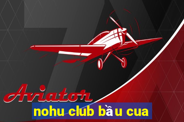 nohu club bầu cua