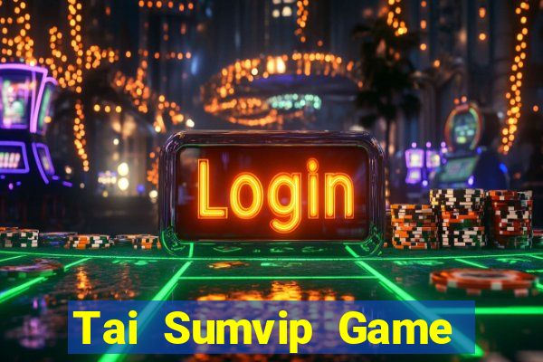 Tai Sumvip Game Bài Ionline