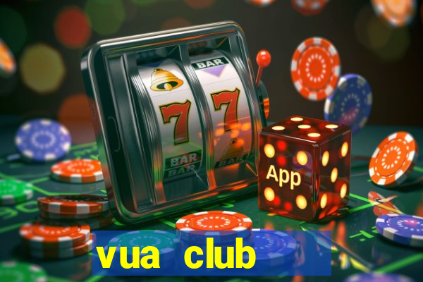 vua club    cổng game