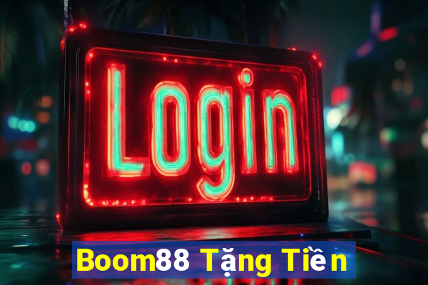 Boom88 Tặng Tiền