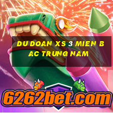 du doan xs 3 mien bac trung nam