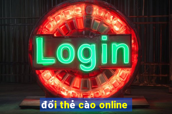 đổi thẻ cào online