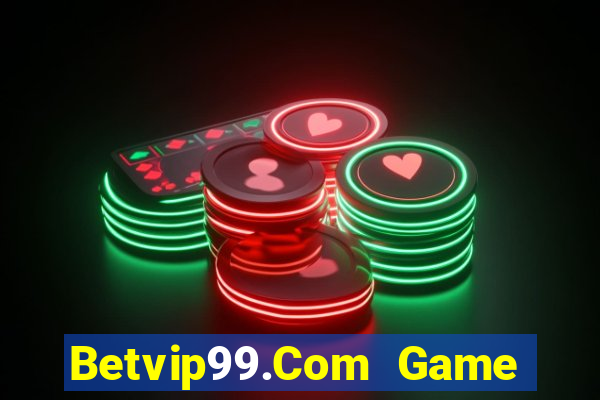 Betvip99.Com Game Bài Mới