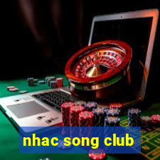 nhac song club