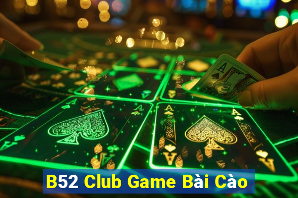 B52 Club Game Bài Cào