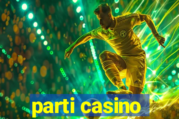 parti casino