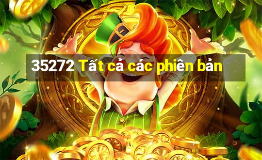 35272 Tất cả các phiên bản