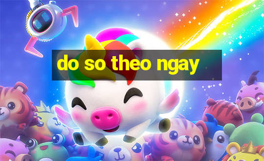 do so theo ngay