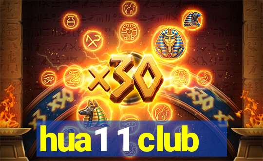 hua1 1 club