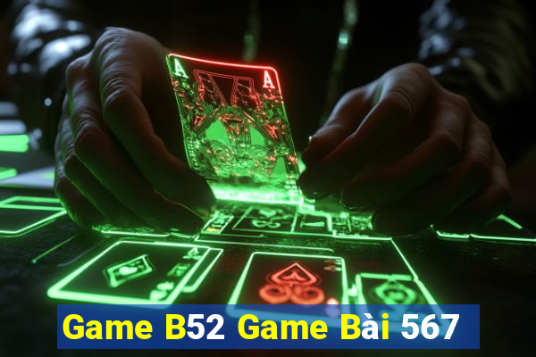 Game B52 Game Bài 567