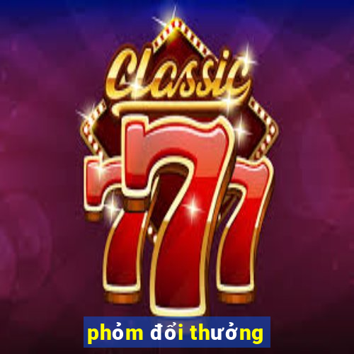 phỏm đổi thưởng