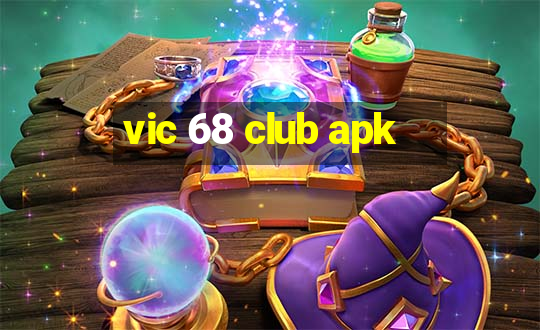 vic 68 club apk