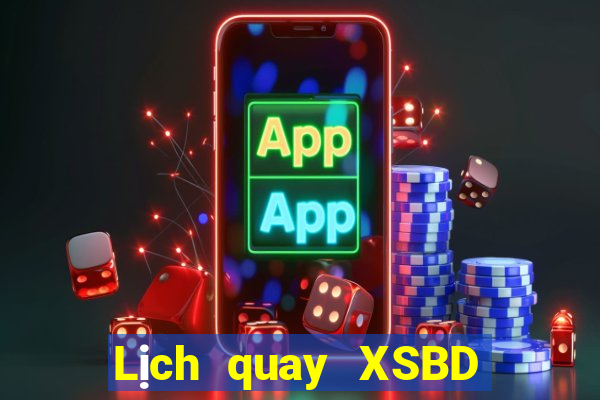 Lịch quay XSBD ngày 22