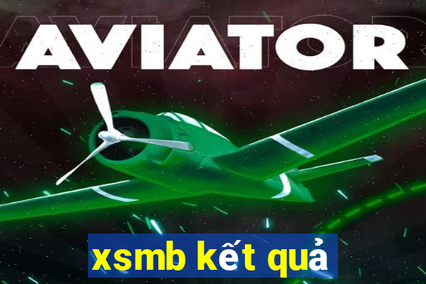 xsmb kết quả