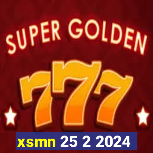 xsmn 25 2 2024