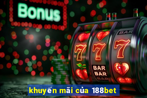 khuyến mãi của 188bet