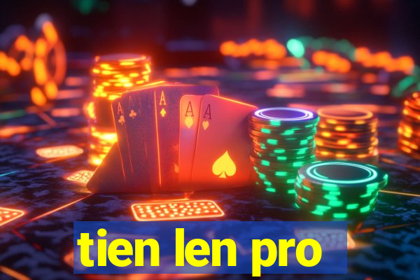 tien len pro