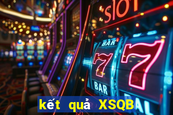 kết quả XSQB ngày 29