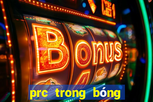 prc trong bóng đá là gì