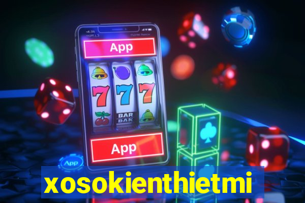 xosokienthietmienbac