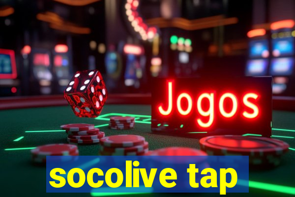 socolive tap