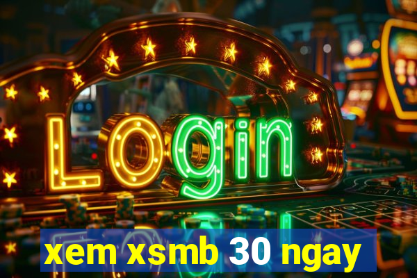 xem xsmb 30 ngay