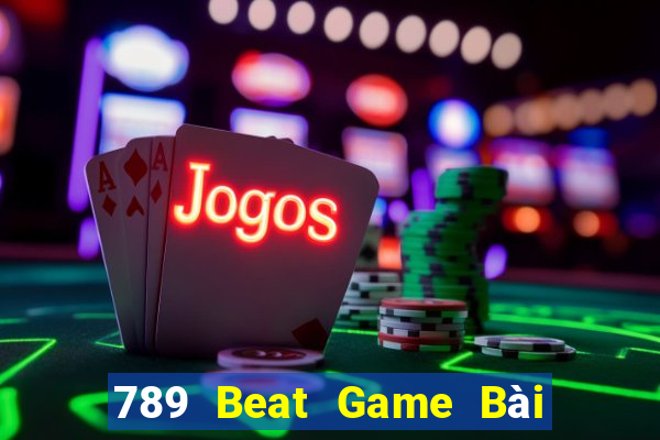 789 Beat Game Bài Fa88 Apk