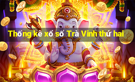 Thống kê xổ số Trà Vinh thứ hai